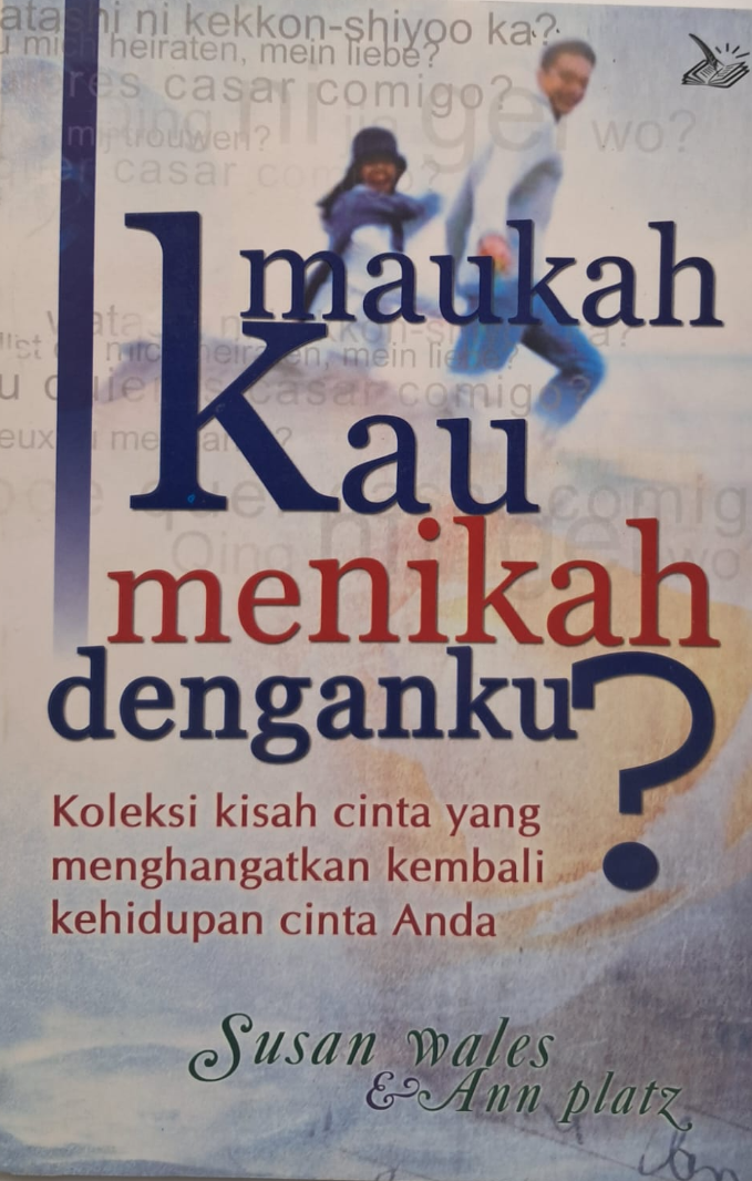 Maukah kau menikah denganku ?