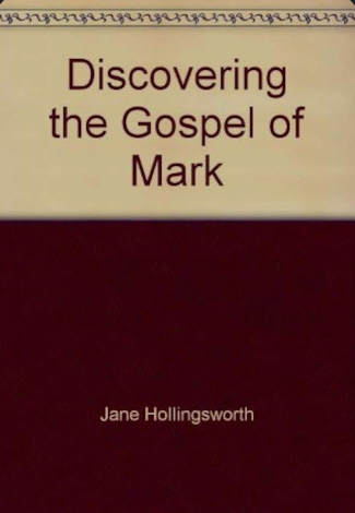 Discovering the Gospel of Mark