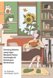 Seorang Wanita Yang ingin Menjadi Pohon Semangka Dikehidupan Berikutnya
